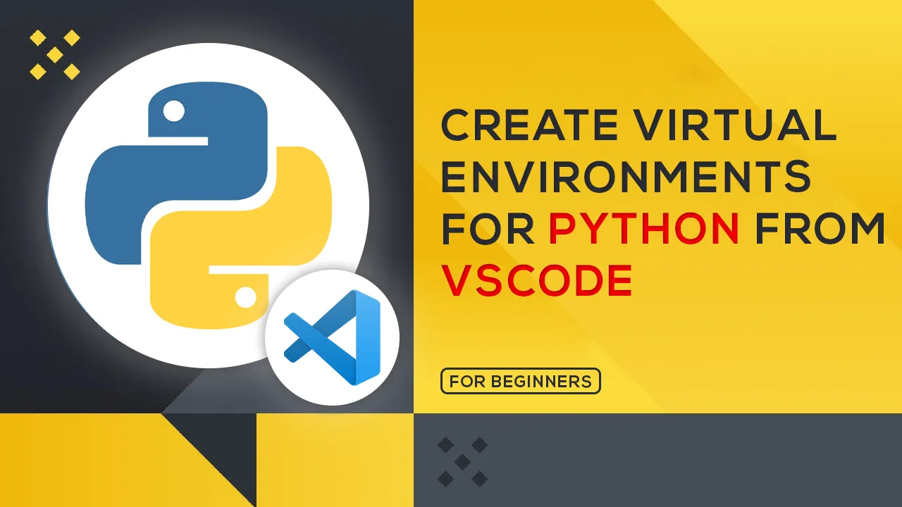 How To Create A Virtual Environment For Python From Vscode