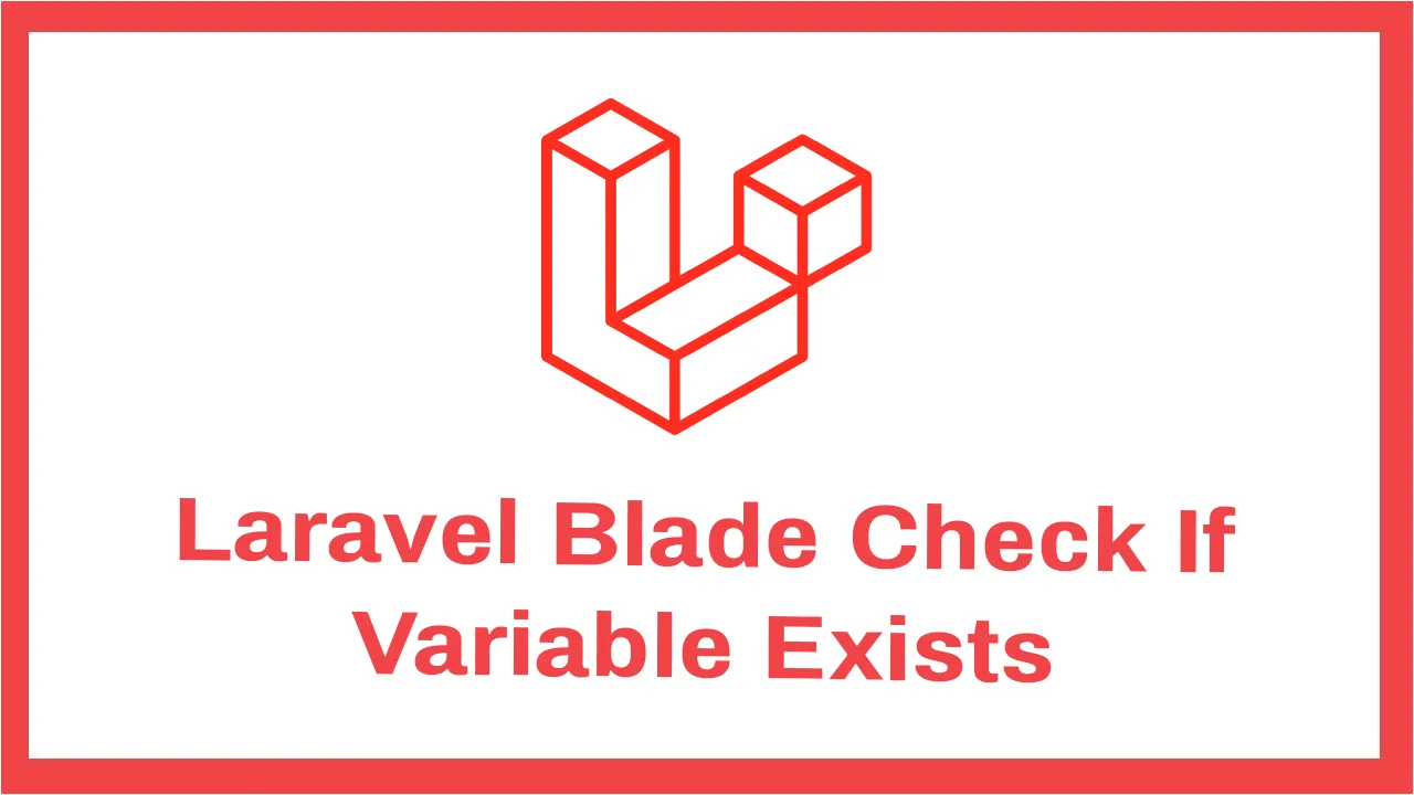 Laravel Blade Check If Variable Exists Or Not Example Hot Sex Picture