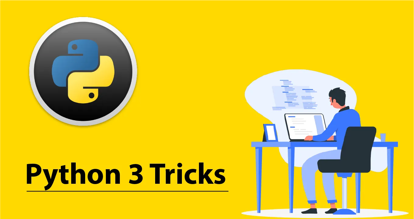 47 Python 3 Tricks To Boost Your Productivity And Write Better Code