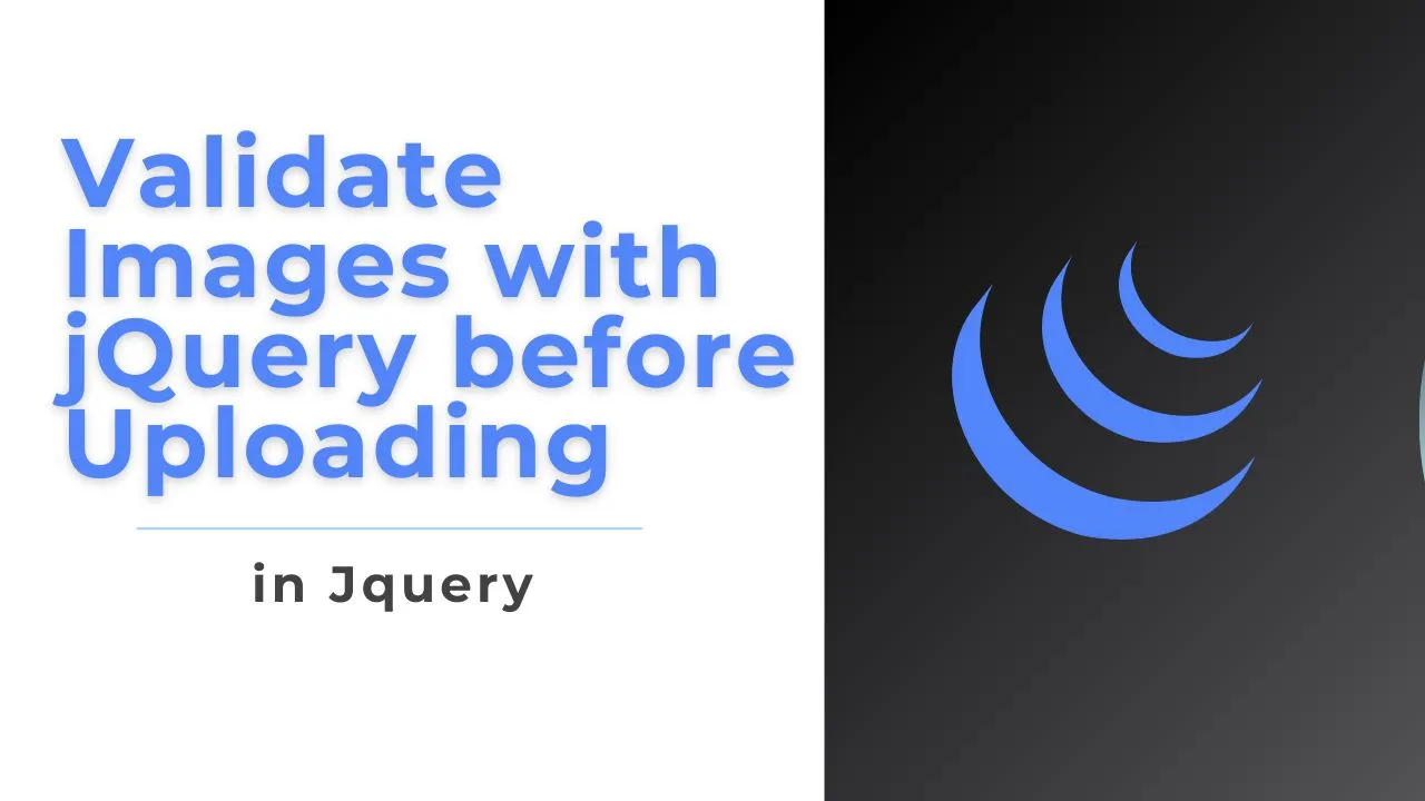 How To Validate Images With Jquery Before Uploading