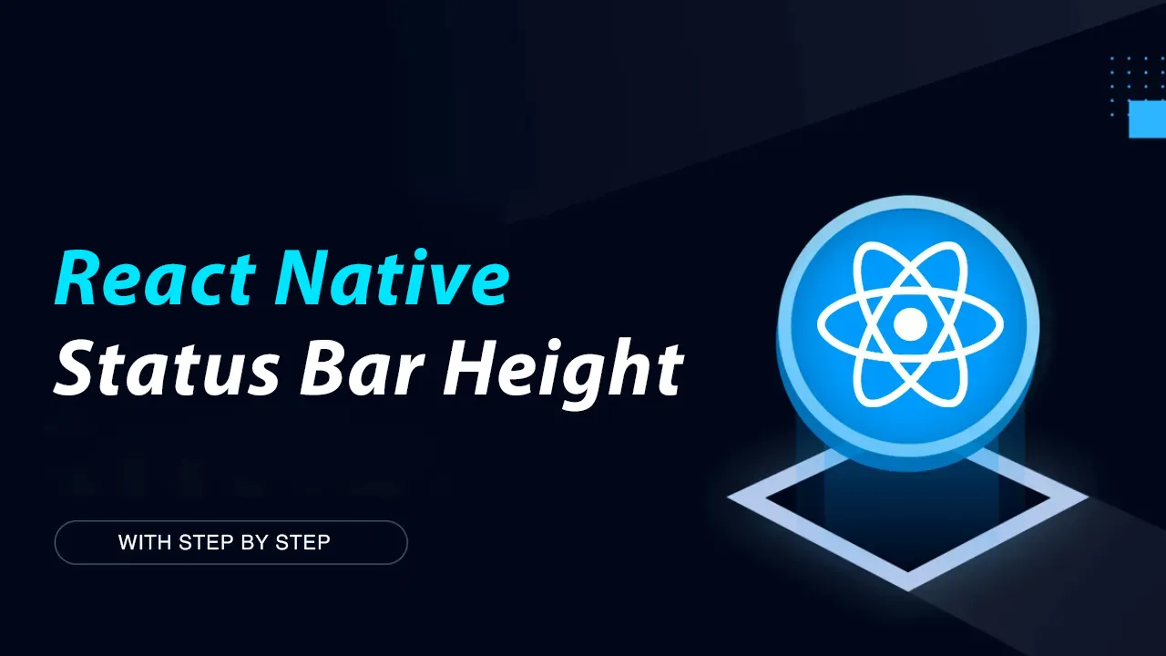 Best Way To Get The Status Bar Height In React Native