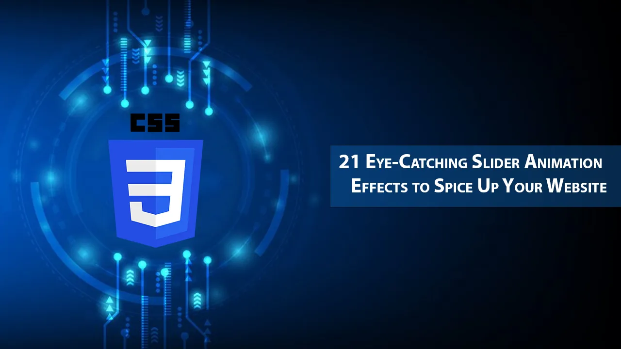 21 Eye Catching Slider Animation Effects To Spice Up Your Website