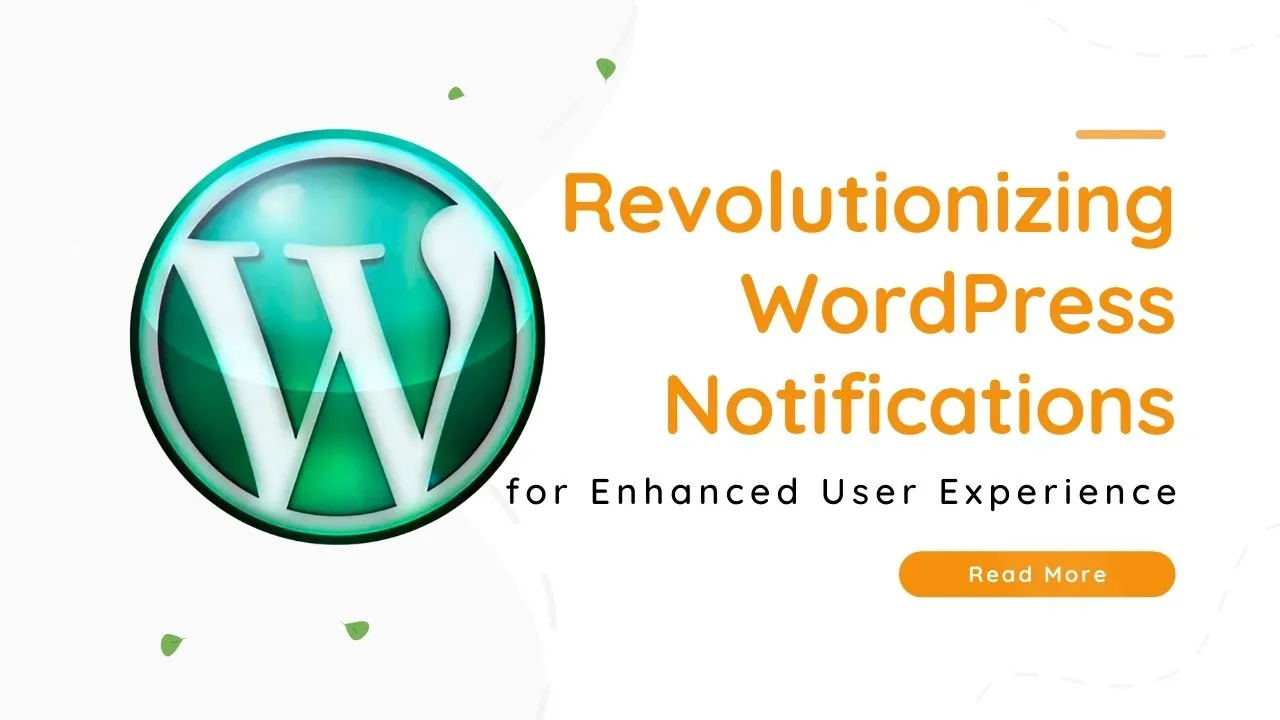 Revolutionizing WordPress Notifications For Enhanced User Experience