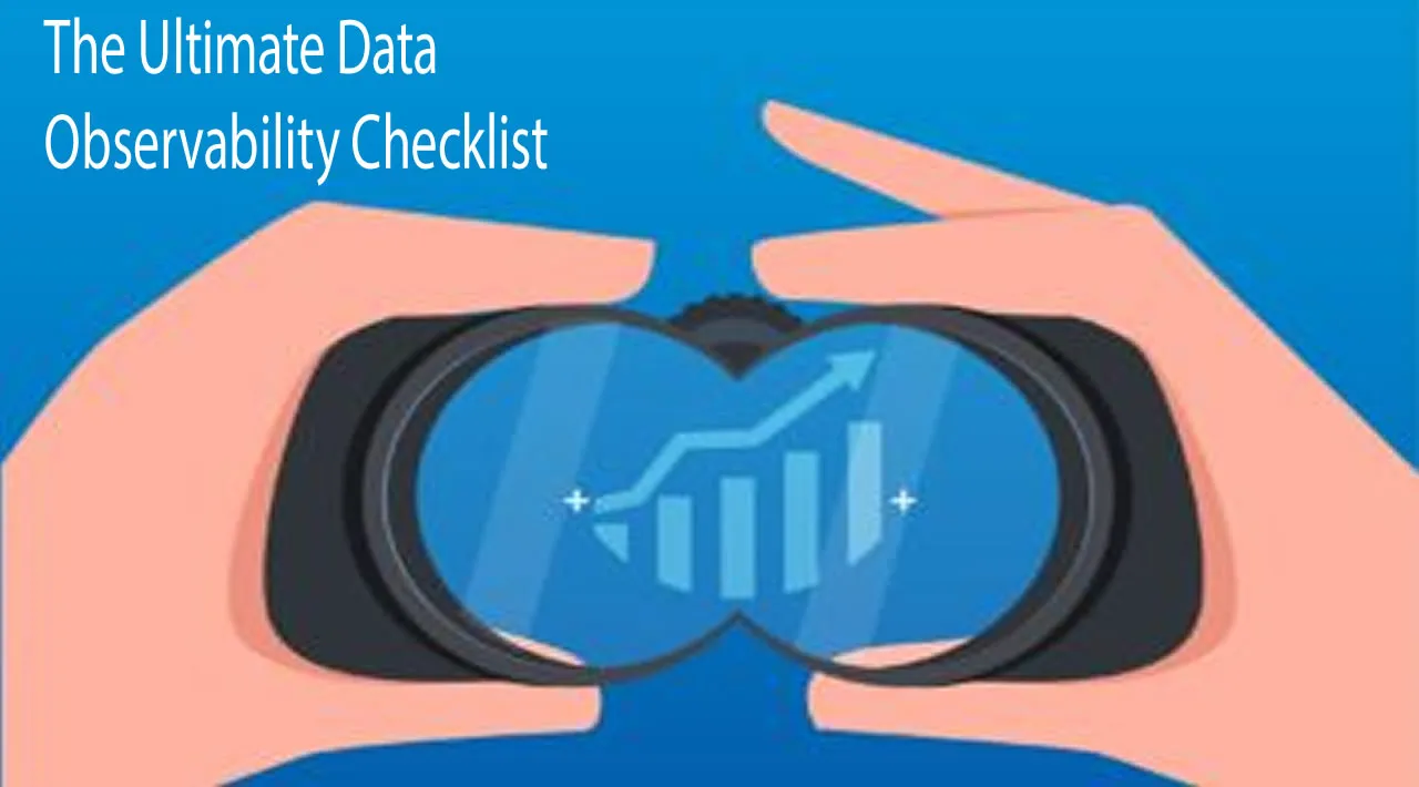 The Ultimate Data Observability Checklist