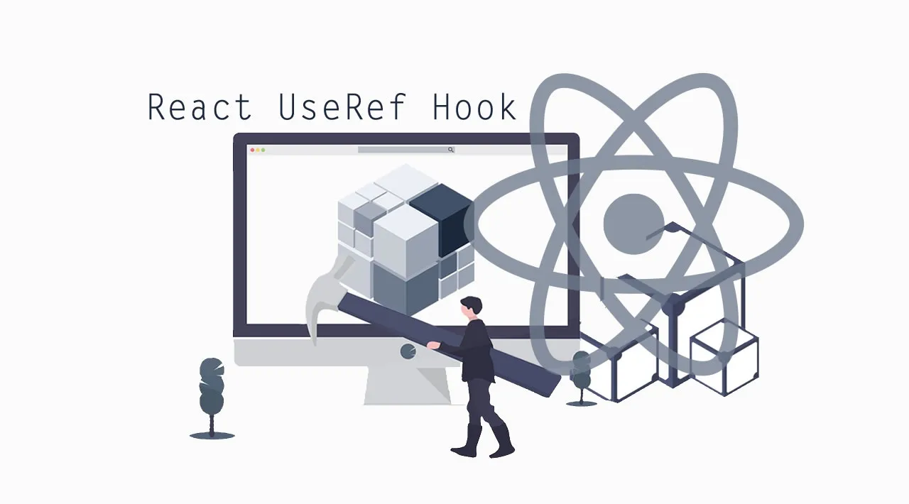 The React UseRef Hook Explained With Examples