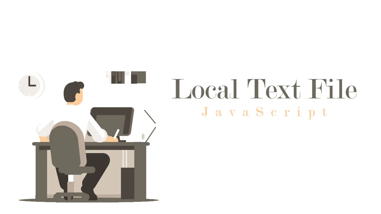 How To Read A Local Text File With Javascript