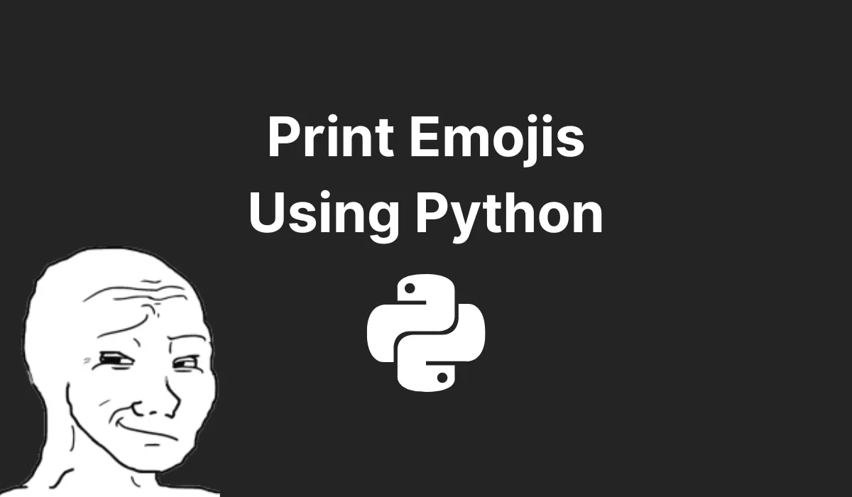 Print Emojis Using Python