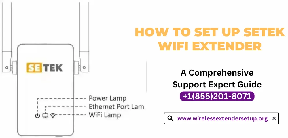 A Comprehensive Guide On How To Set Up Setek WiFi Extender