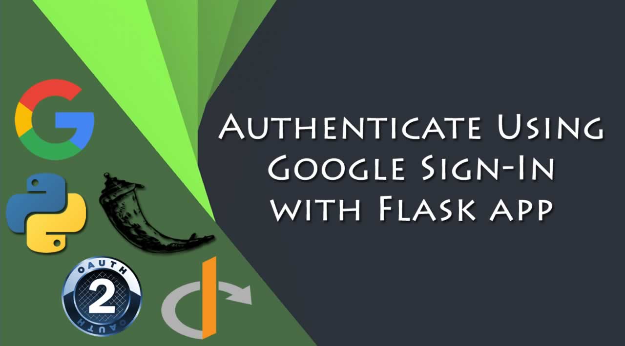 Authenticate Using Google Sign-In with Flask app