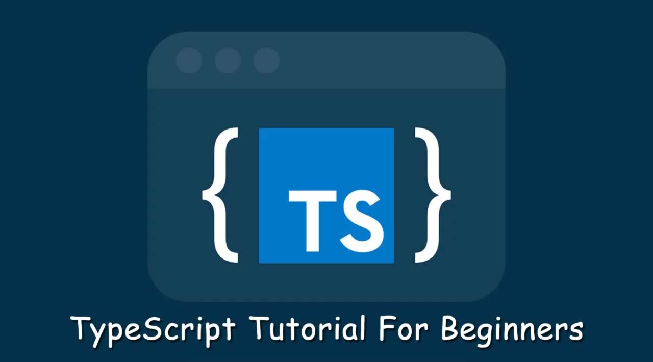 TypeScript Tutorial For Beginners