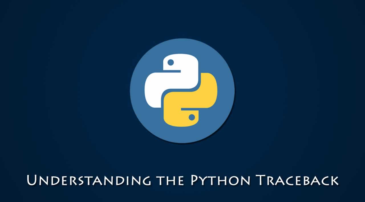 Understanding the Python Traceback