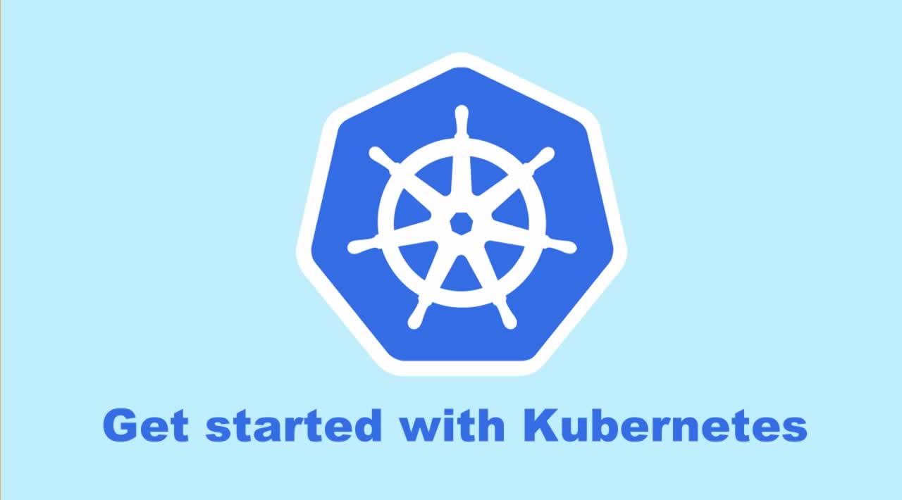 Get started with Kubernetes