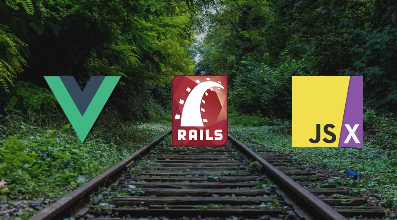 How to build a Ruby on Rails Application with Vue.js using JSX