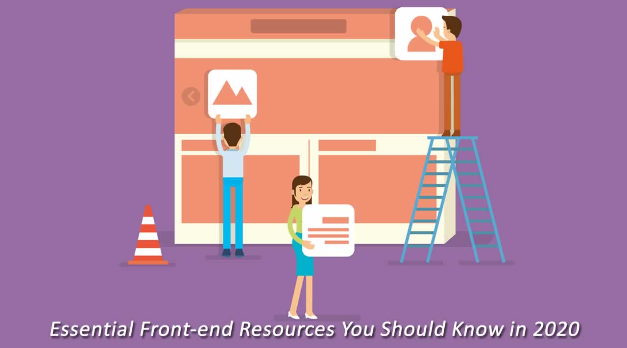 Essential Front-end Resources You Should Know in 2020
