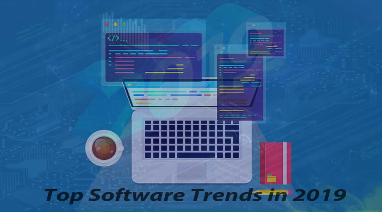 Top Software Trends in 2019 👏👏👏