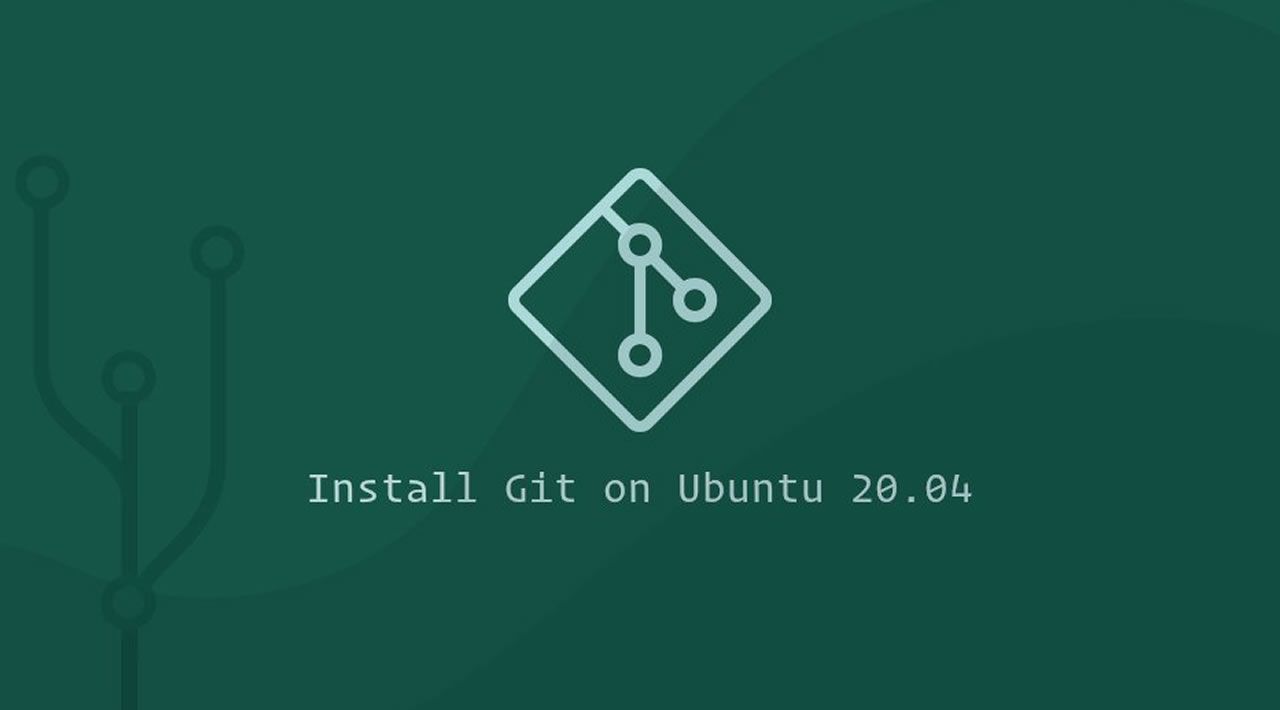 How To Install Git On Ubuntu 20 04