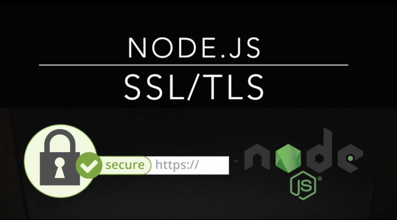 How to Use SSL/TLS with Node.js