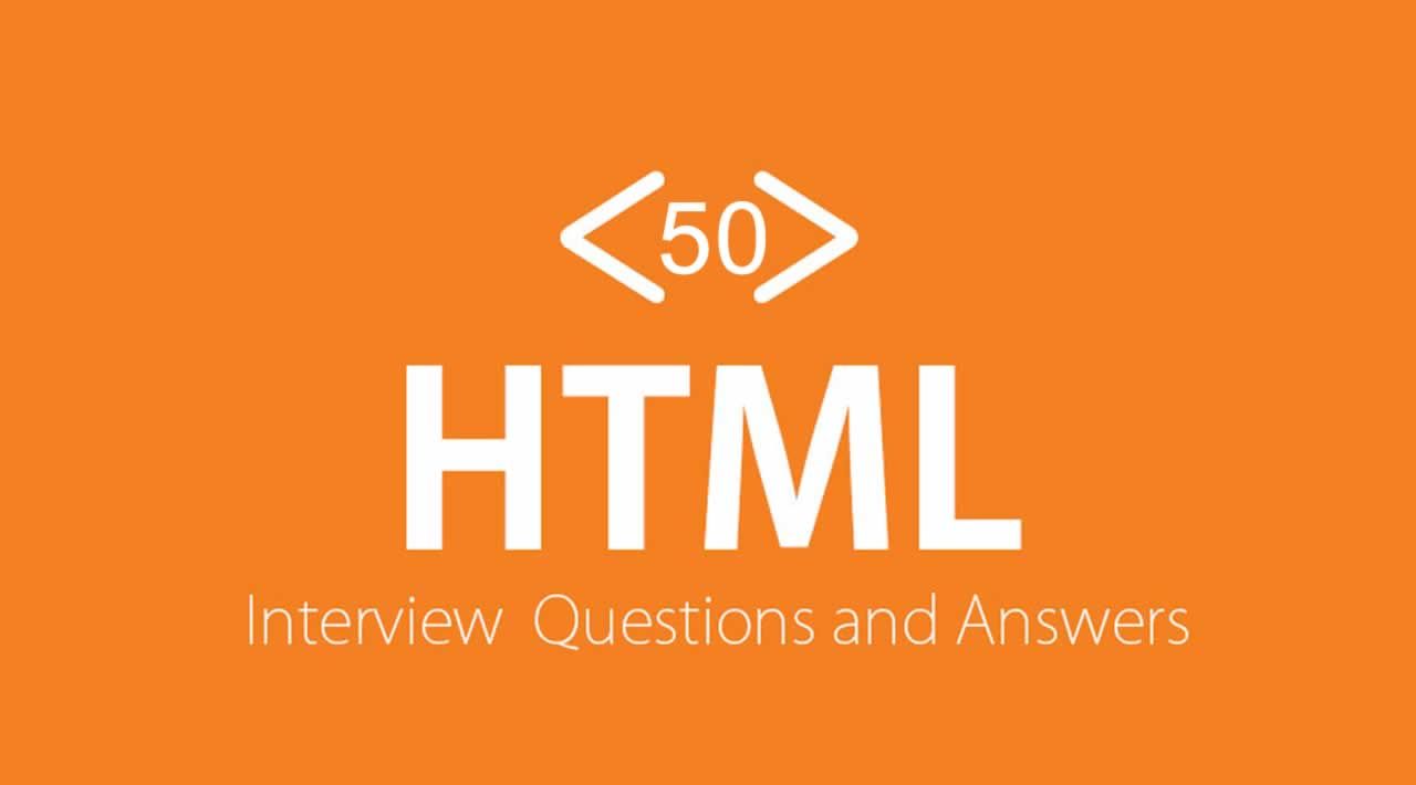 Top 50 HTML5 Interview Questions and Answers