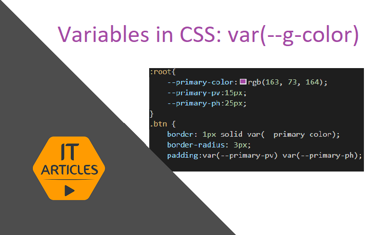 Learn to use variables in CSS (CSS Tricks)