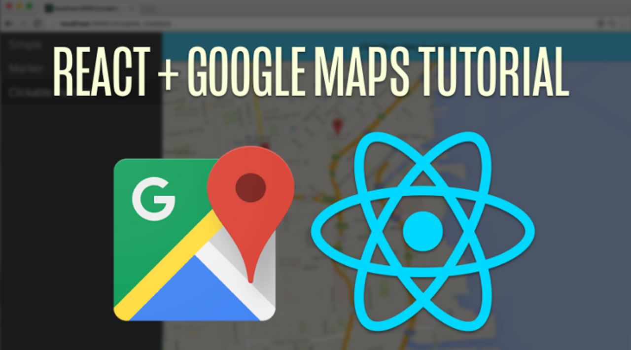 Integrate beautiful Google Maps in your React project