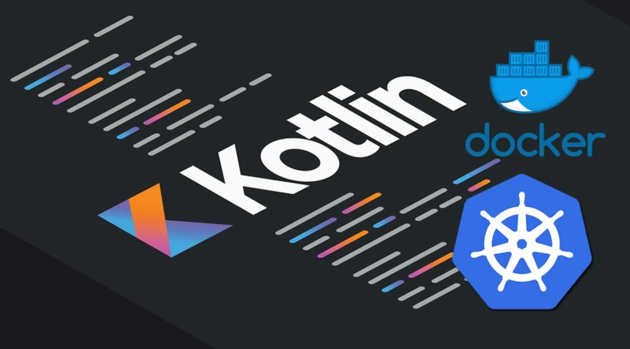 How to Deploy Kotlin Application with Docker and Kubernetes