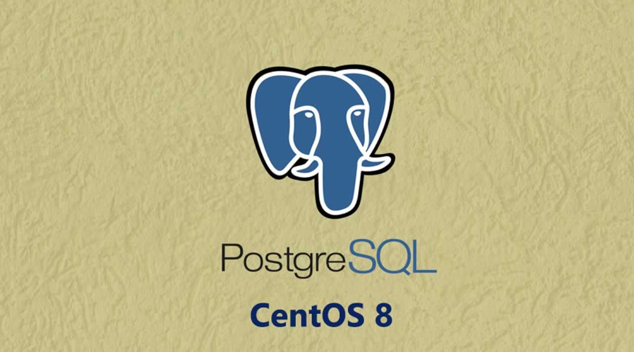 How to Install PostgreSQL on CentOS 8