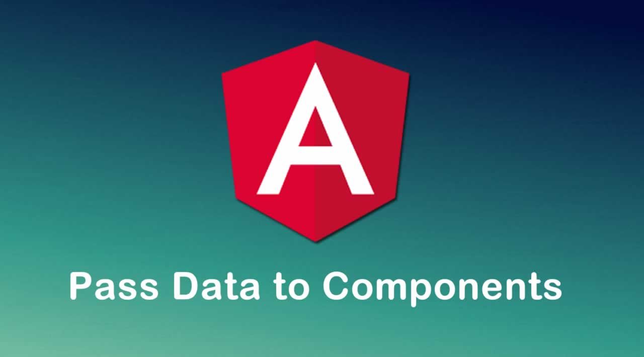 Better Way to Pass Data to Components in Angular