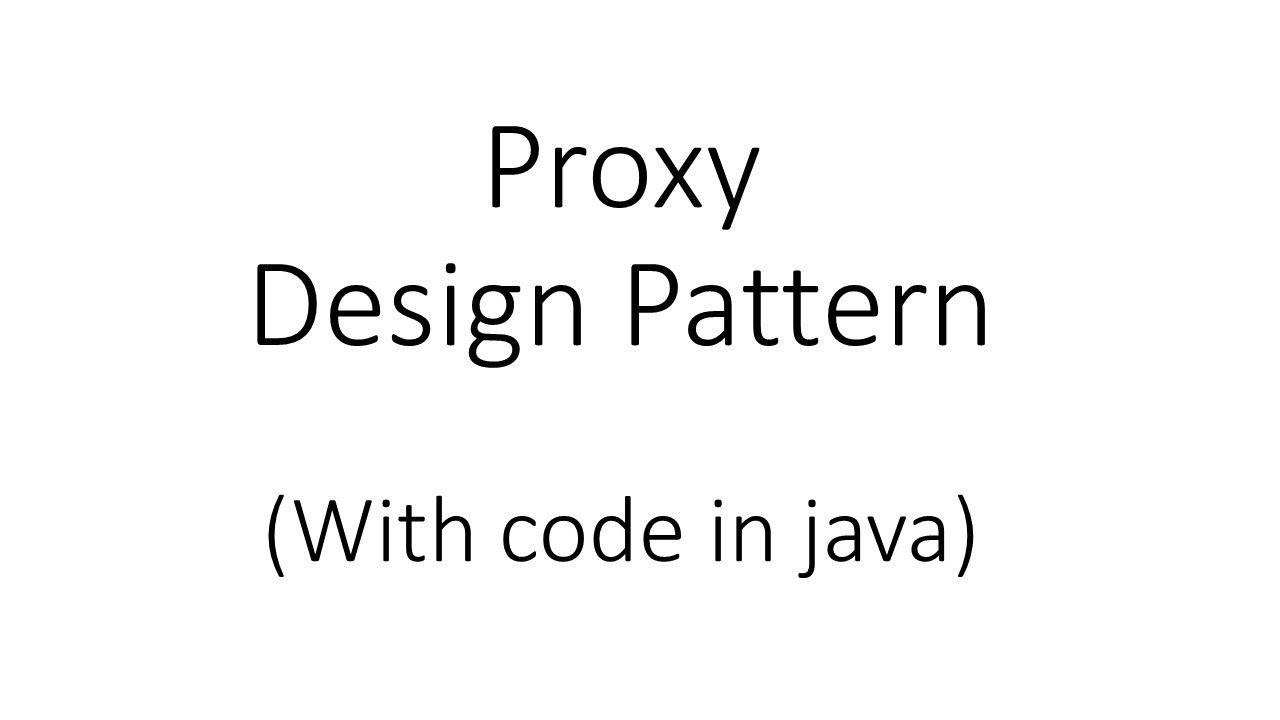 The Proxy Design Pattern in Java