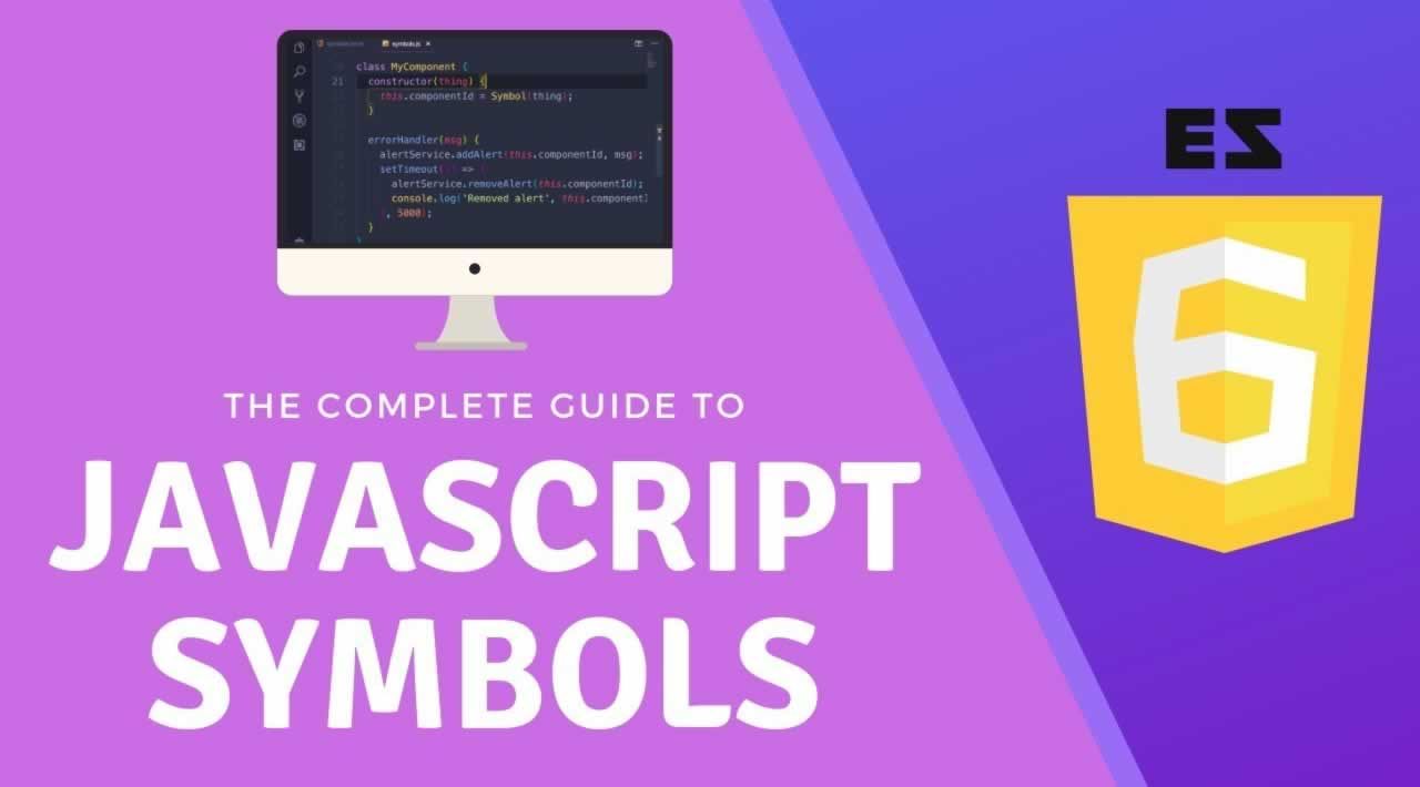 The Complete Guide to Symbols in JavaScript