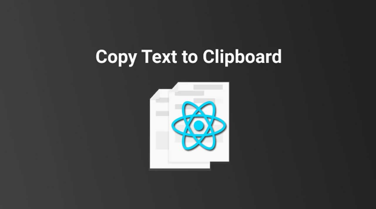 how-to-copy-text-to-clipboard-with-reactjs