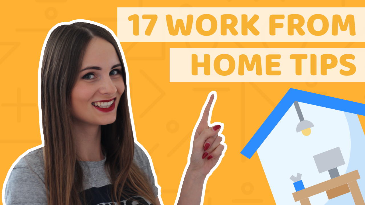 17 work from home tips, that will boost your productivity