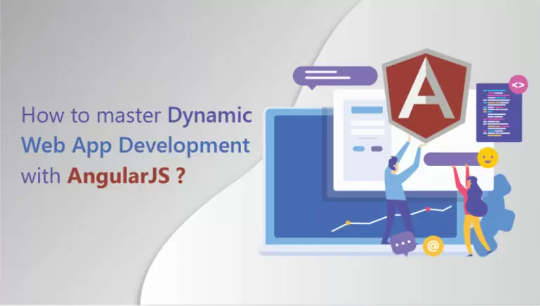 How to master Dynamic Web App Development with AngularJS?
