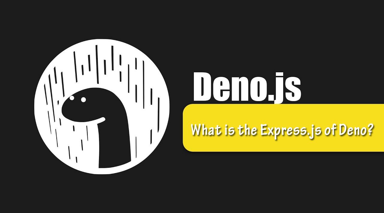 What is the Express.js of Deno?