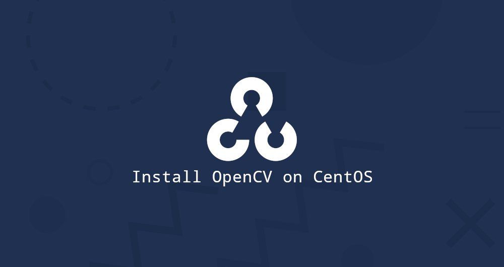 How to Install OpenCV on CentOS 8