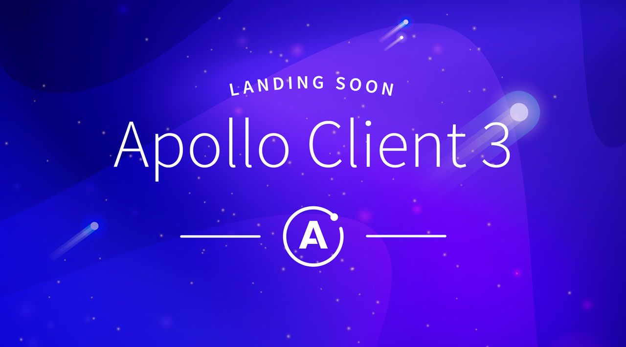 Apollo Client 3.0.0 (TBD - not yet released)