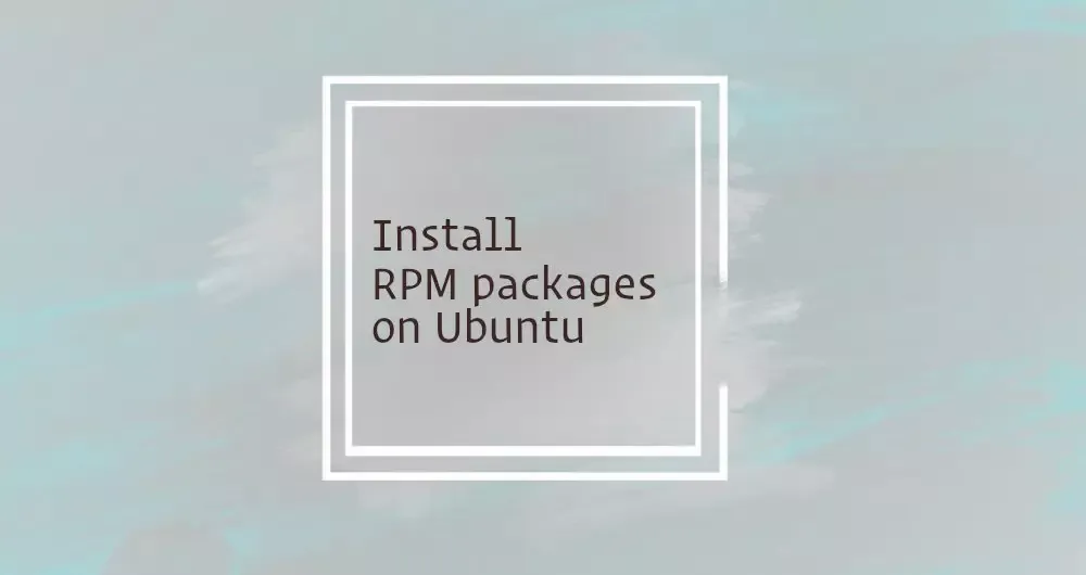 Install RPM packages on Ubuntu