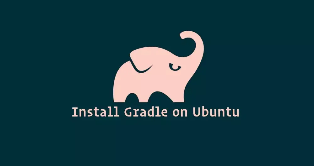 How to Install Gradle on Ubuntu 18.04