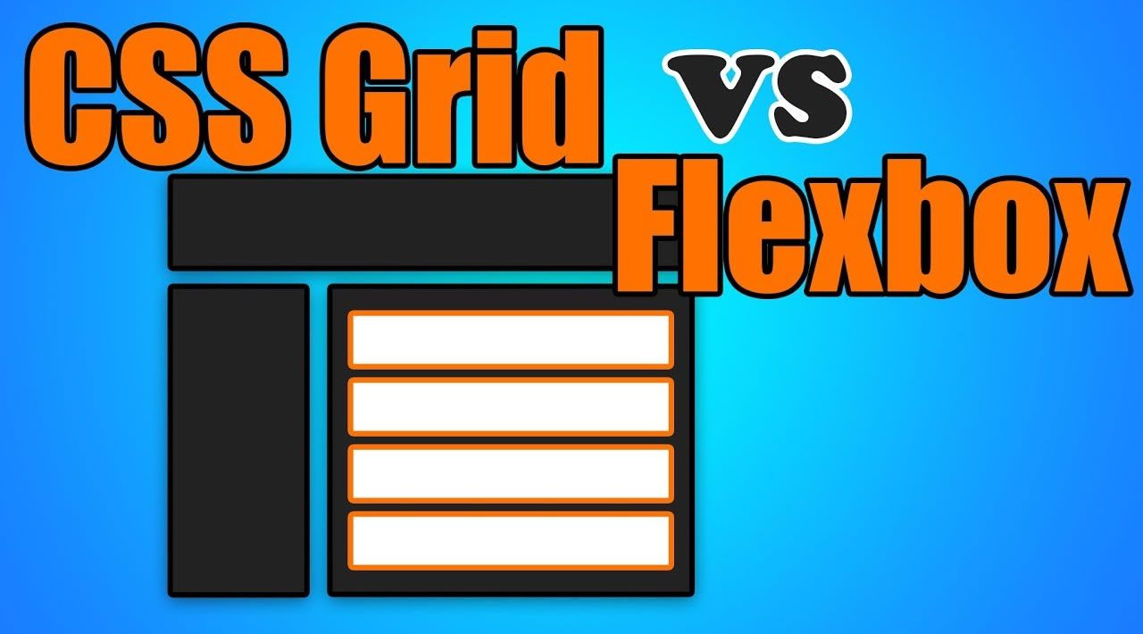 CSS Flexbox Vs. CSS Grid