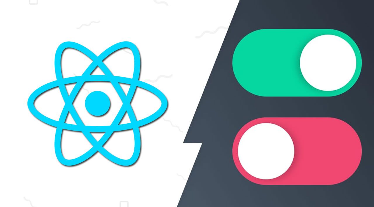 How To Build a Custom Toggle Switch with React