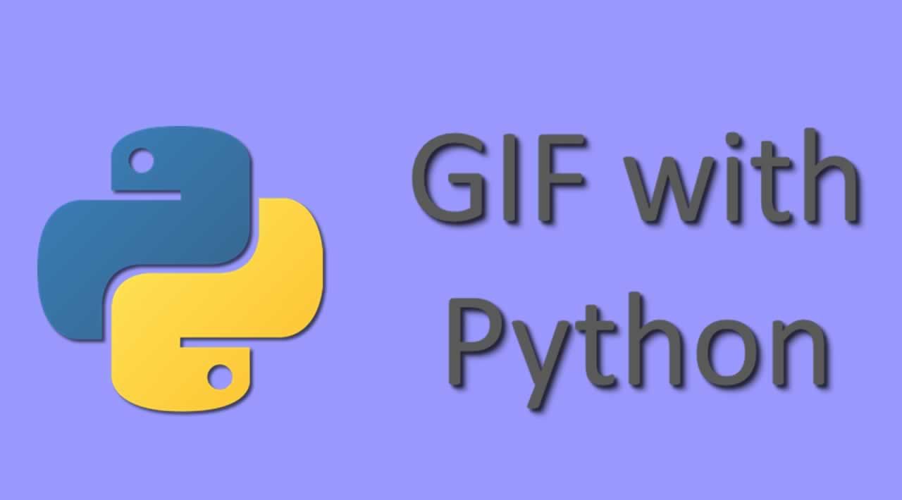 How to Create GIFs in Python using Pillow (PIL Fork)