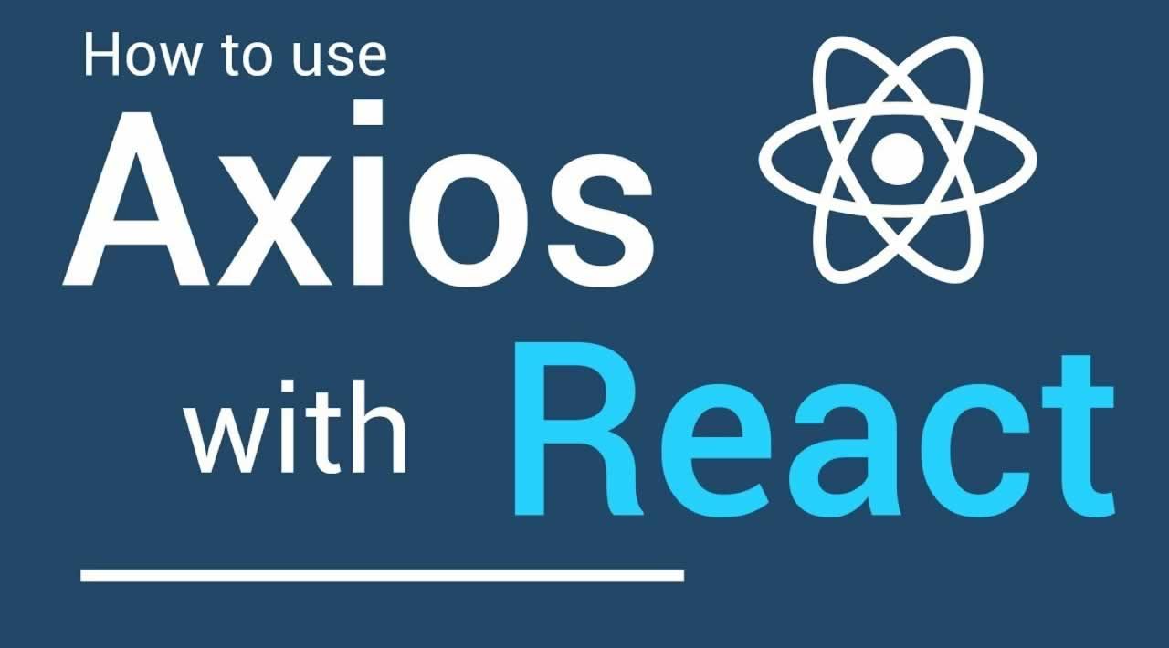 How to Use Axios with React