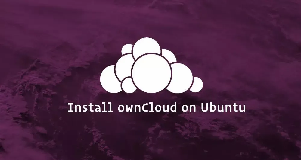 How to Install and Configure ownCloud with Apache on Ubuntu 18.04