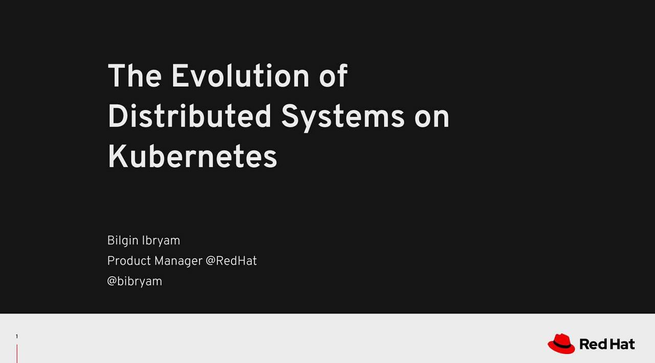 The Evolution of Distributed Systems on Kubernetes