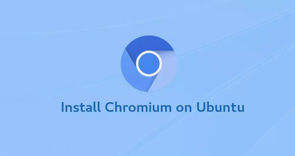 How to Install Chromium Web Browser on Ubuntu 18.04