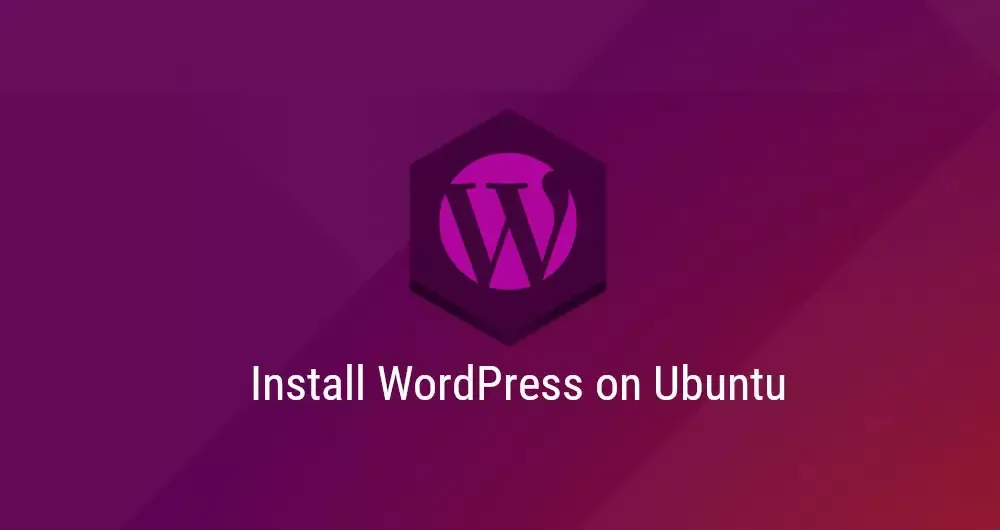 How to Install WordPress with Nginx on Ubuntu 18.04