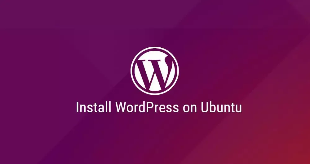 How To Install WordPress With Apache On Ubuntu 18.04