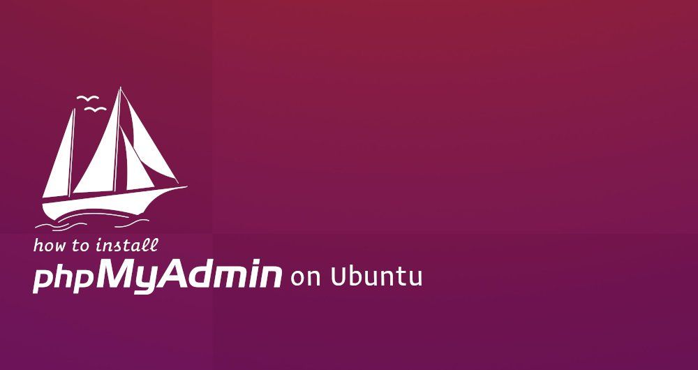 How to Install phpMyAdmin with Nginx on Ubuntu 18.04