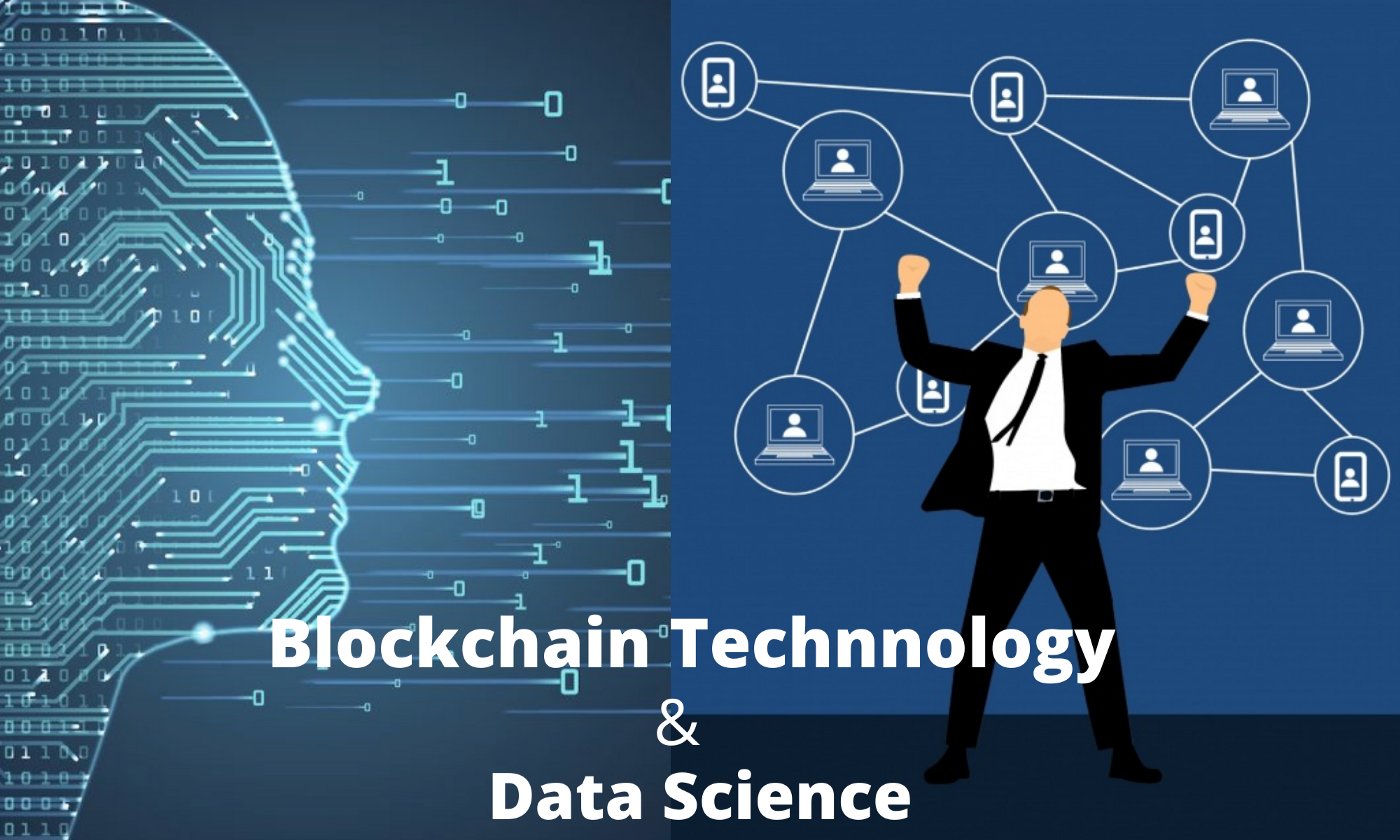 Blockchain along with Data Science: A powerful combination