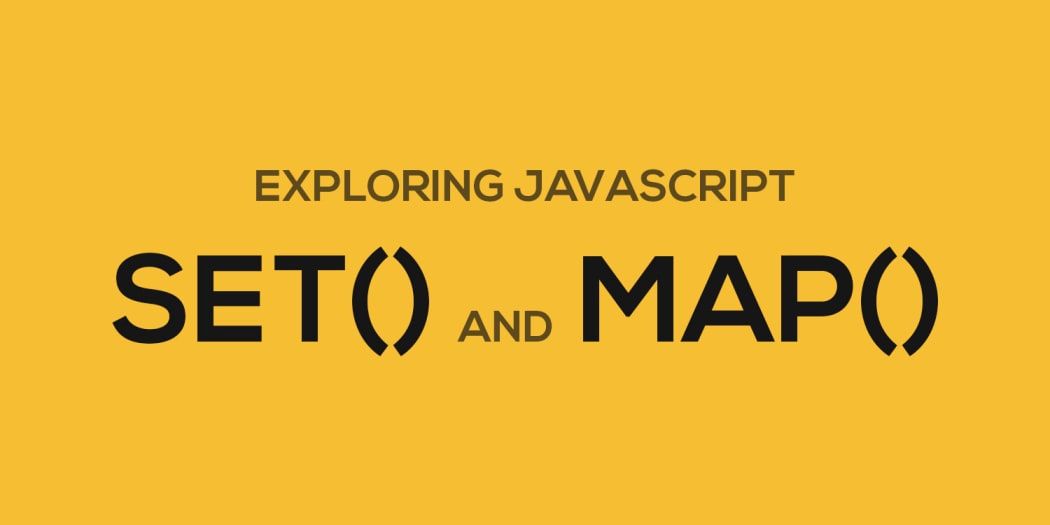Explain: Map and Set with Javascript 