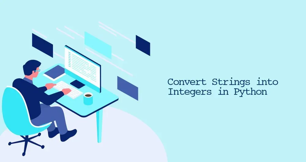 How to Convert Strings into Integers in Python